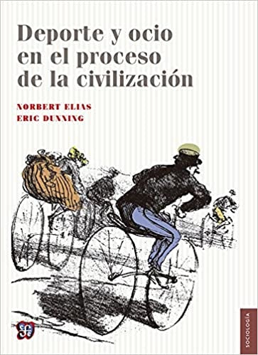 Ocio y deporte en el proceso de la civilización | Norbert Elias