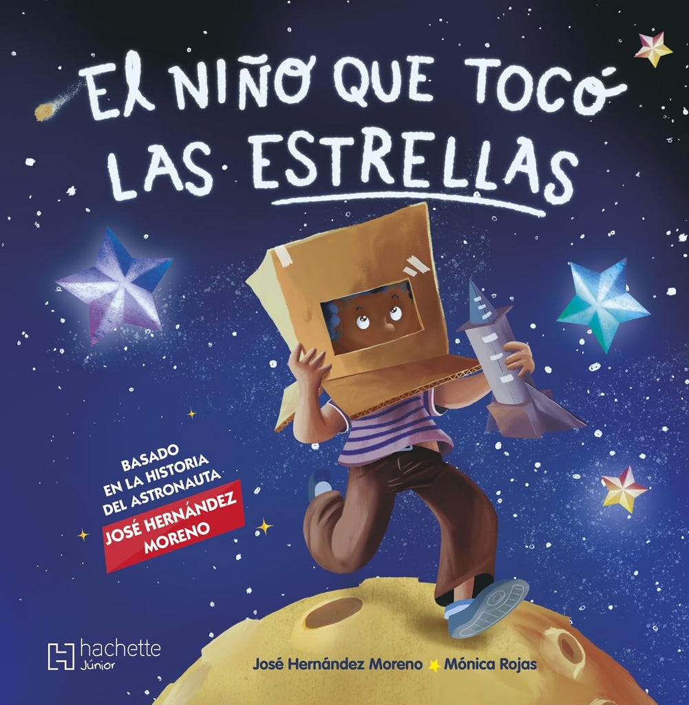 El niño que toco las estrellas | José Hernández Moreno