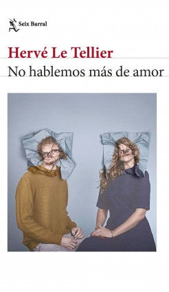 No hablemos más de amor | Hervé Le Tellier