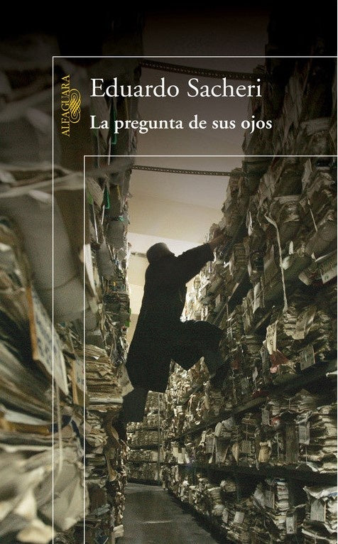 La pregunta de sus ojos | Eduardo Sacheri