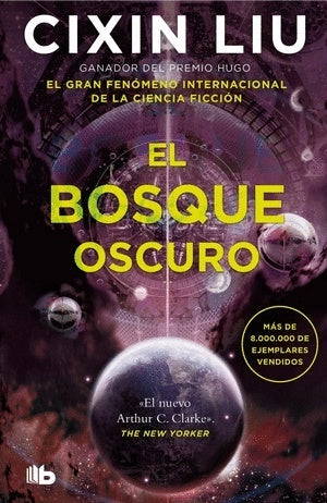 El bosque oscuro | Liu Cixin