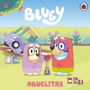 Bluey. Abuelitas | BBC Worldwide Limited