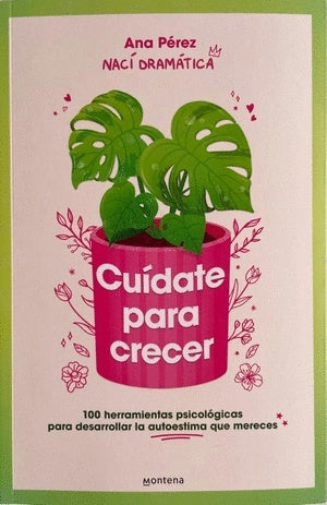 Cuídate para crecer | Ana Pérez