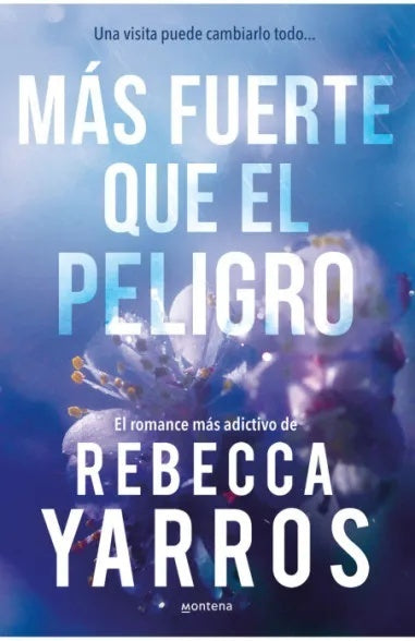 Más fuerte que el peligro | Rebecca Yarros