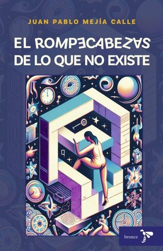 El rompecabezas de lo que no existe | Juan Pablo Mejía Calle