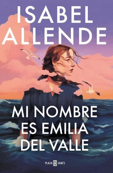 Mi nombre es Emilia del Valle | Isabel Allende
