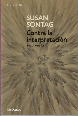 Contra la interpretación y otros ensayos | Susan Sontag