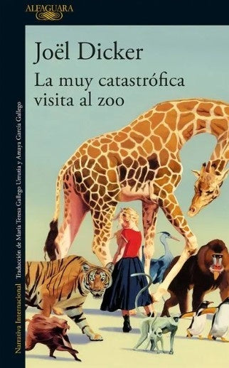 La muy catastrófica visita al zoo | Jöel Dicker
