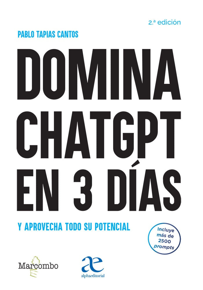 Domina ChatGPT en 3 días y aprovecha todo su potencial | Pablo Tapias Cantos