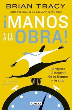 ¡Manos a la obra! | Brian Tracy