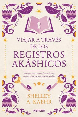 Viajar a través de los registros akáshicos | Shelley Kaehr