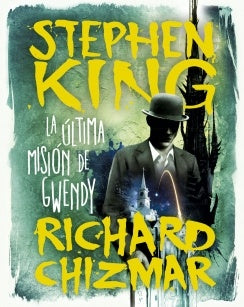 La última misión de Gwendy | Richard Chizmar