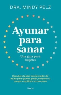 Ayunar para sanar | Mindy Pelz