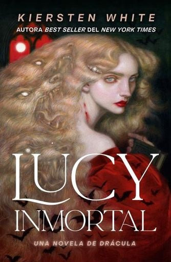 Lucy inmortal | KIERSTEN WHITE