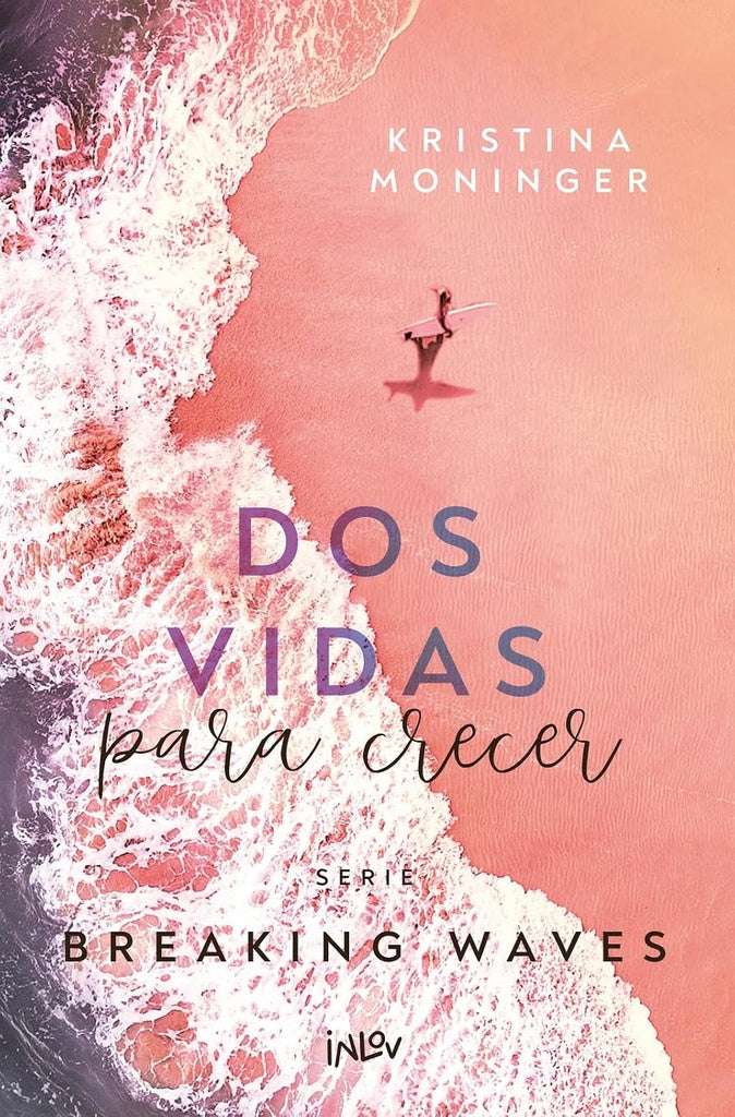 Dos vidas para crecer | kristina Moninger