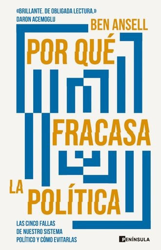 Por qué fracasa la política | Ben Ansell