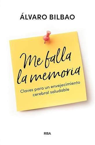 Me falla la memoria | Dr. Álvaro Bilbao Bilbao