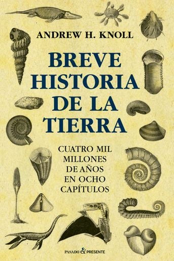 Breve historia de la Tierra | Andrew Knoll