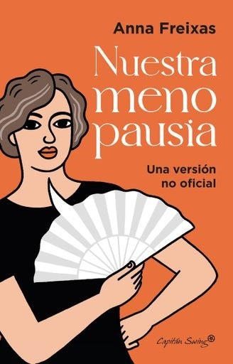 Nuestra menopausia | Anna Freixas Farré