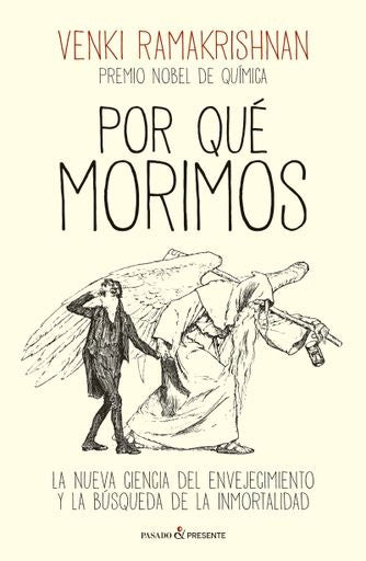 POR QUÉ MORIMOS | VENKI RAMAKRISHNAN
