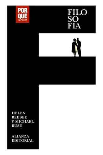 Filosofía: ¿Por qué importa? | Helen Beebee