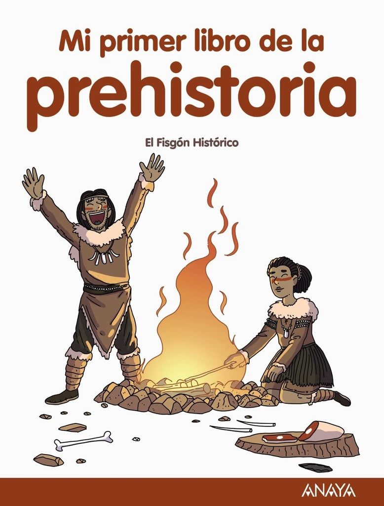 Mi primer libro de la Prehistoria | El Fisgón histórico