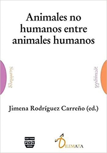 Animales no humanos entre animales humanos | Jimena Rodríguez Carreño