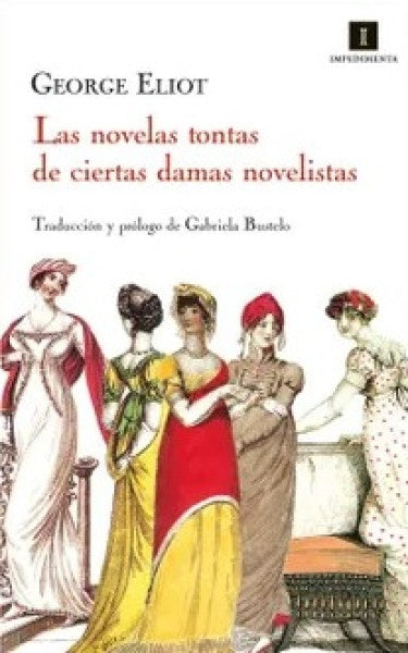 Las novelas tontas de ciertas damas novelista | George Eliot