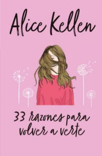 33 Razones para volver a verte | Alice Kellen
