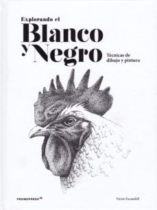 Explorando el blanco y negro | Varios