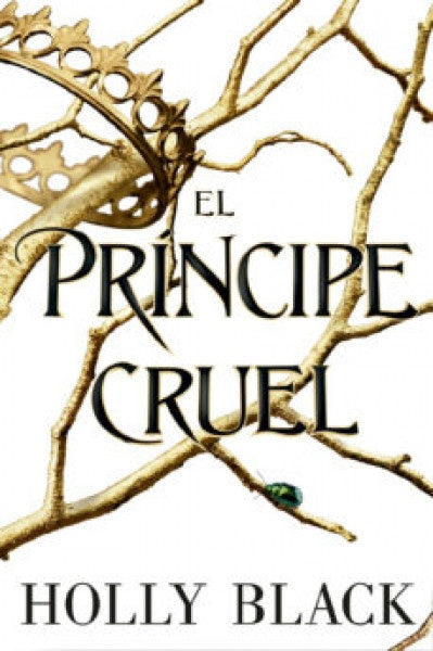 El Príncipe cruel | Holly Black