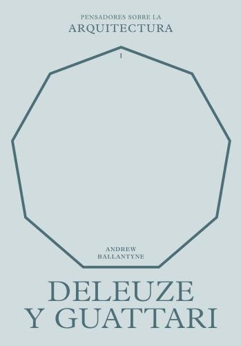 Deleuze y Guattari sobre la arquitectura | Andrew Ballantyne