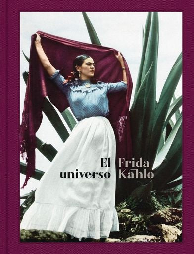 El universo Frida Kahlo | Autores Varios