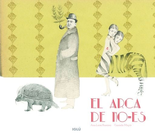 El arca de No-es | Ana-Luisa Ramírez Giménez