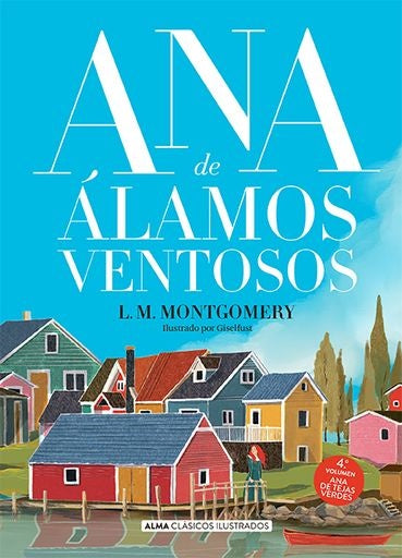 Ana de Álamos Ventosos | Lucy Maud Montgomery