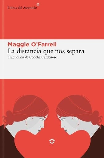 La distancia que nos separa | Maggie O'Farrell