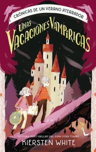 Unas vacaciones vampíricas | KIERSTEN WHITE