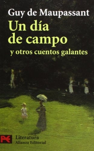 Un día de campo y otros cuentos galantes | Guy De Maupassant