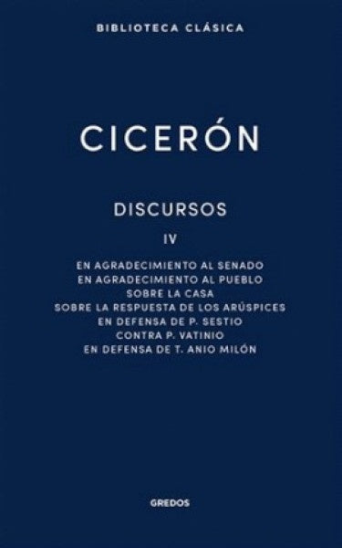 Cicerón. Discursos IV | Marco Tulio Cicerón