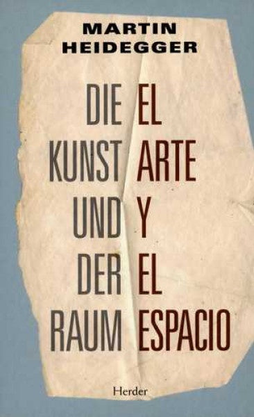 El Arte y el espacio | Martin Heidegger