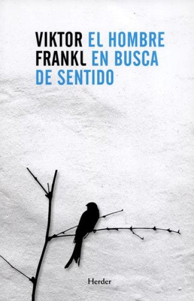 El Hombre en busca de sentido | Viktor E. Frankl
