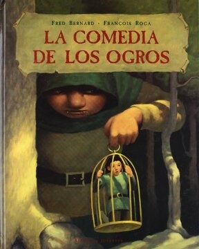 La comedia de los ogros | Bernard - Roca