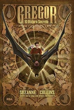 Gregor. El Oscuro Secreto | Collins Suzanne