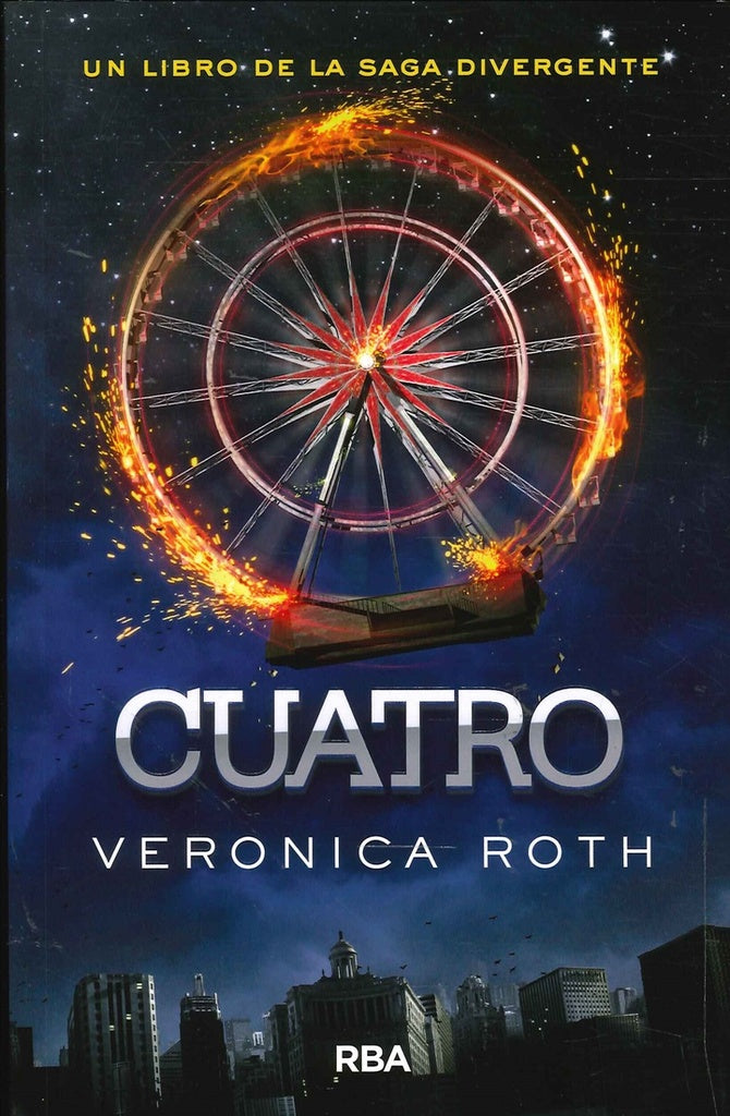 Cuatro. Una historia de Divergente | Veronica Roth