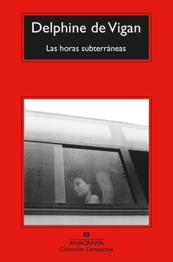 Las horas subterráneas | Delphine de Vigan