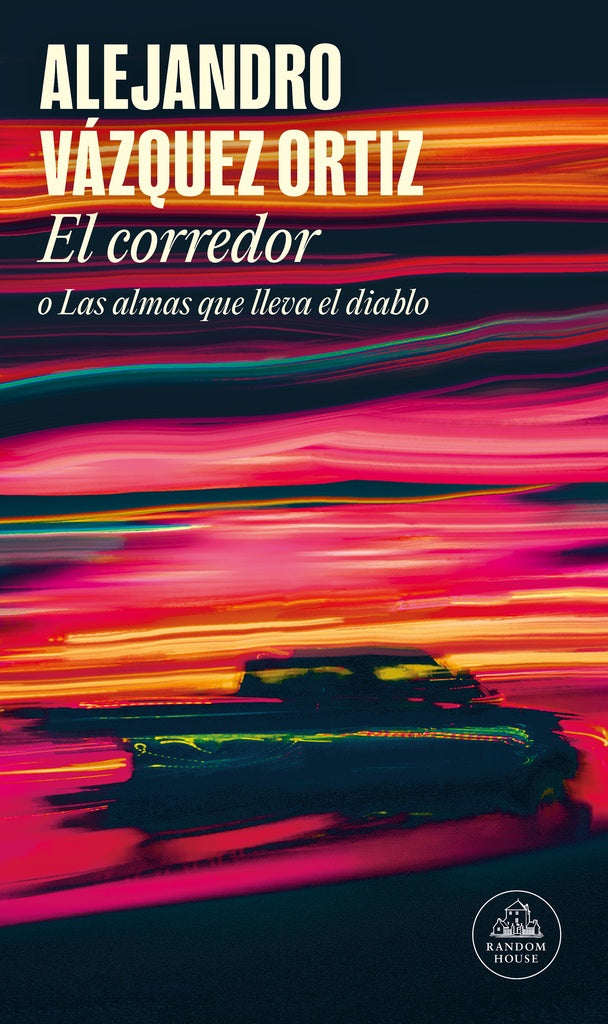 El corredor o Las almas que lleva el diablo | Alejandro Vázquez