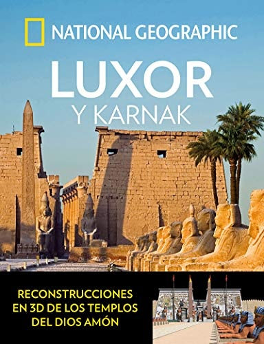 Luxor y Karnak | Geographic National