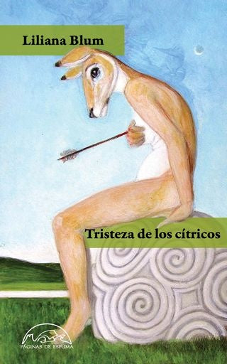 Tristeza de los cítricos | Liliana Blum