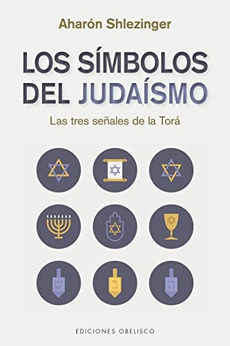 Los símbolos del judaísmo | Aharón David Shlezinger