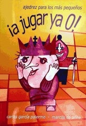 ¡A jugar ya O! | Carlos García Palermo